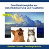 Gewitteratmosphäre zur Desensibilisierung von Haustieren - Gewitter - Geräusche ohne Musik - Donner und Gewittergeräusche CD