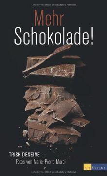 Mehr Schokolade!