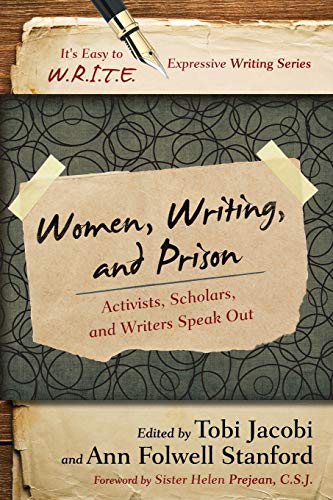Women, Writing, and Prison: Activists, Scholars, and Writers Speak Out (It's Easy to W.R.I.T.E. Expressive Writing)