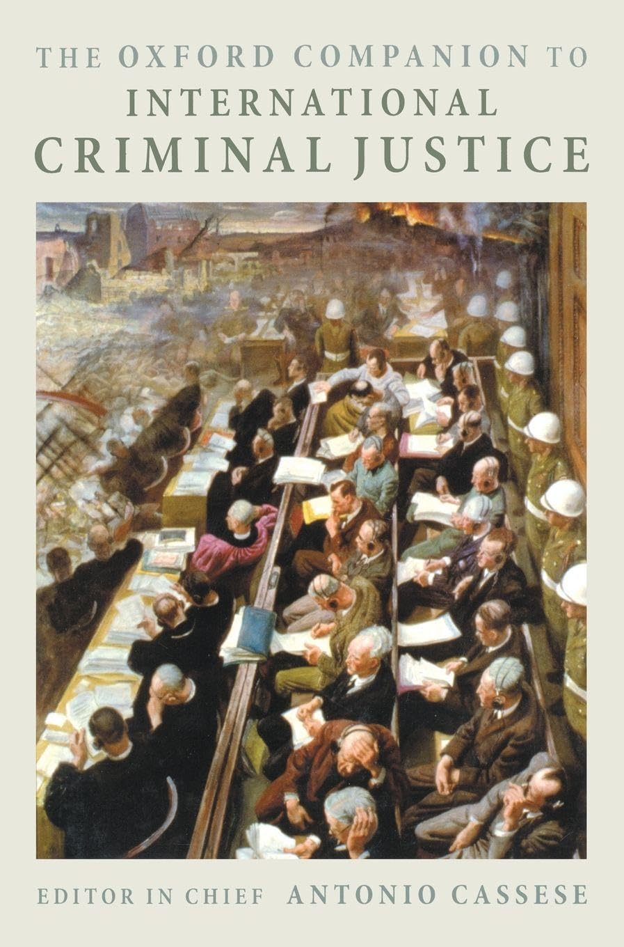 OXF COMPAN INTERN CRIM JUSTICE OC: NCS C (Oxford Companion To... (Hardcover))