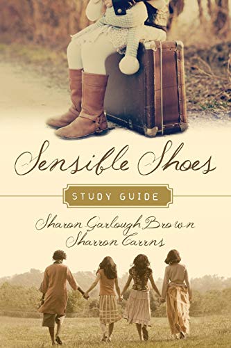 Brown, Sharon Garlough Sensible Shoes Study Guide