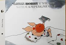 Das fröhliche Schweinchen Bobby und der goldene Phönix / Das fröhliche Schweinchen Bobby und die Campingmücke: Kinderbuch Deutsch-Chinesisch (zweisprachig/bilingual)