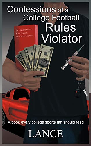 Confessions of a College Football Rules Violator