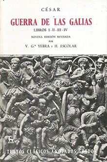 Guerra de las Galias. Libros I-IV (VARIOS GREDOS, Band 11)