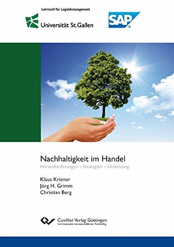 Nachhaltigkeit im Handel: Herausforderungen - Strategien - Umsetzung