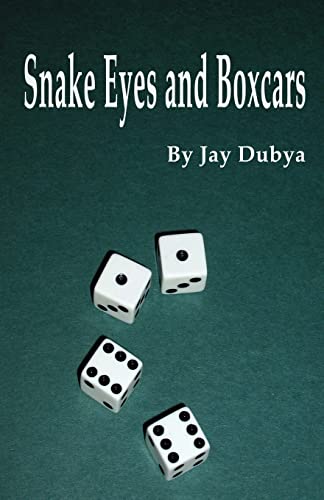 Snake Eyes and Boxcars