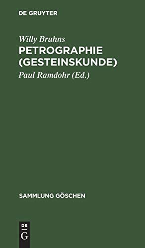 Petrographie (Gesteinskunde) (Sammlung Göschen, 173, Band 173)