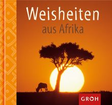 Weisheiten aus Afrika