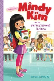 Mindy Kim and the Yummy Seaweed Business: Volume 1