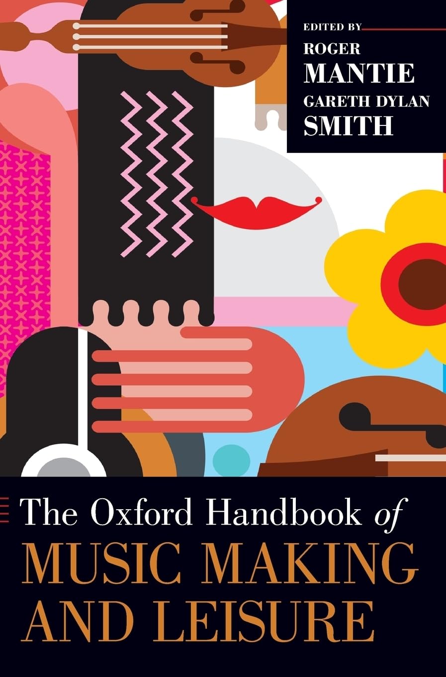 Oxford Handbook of Music Making and Leisure (Oxford Handbooks)