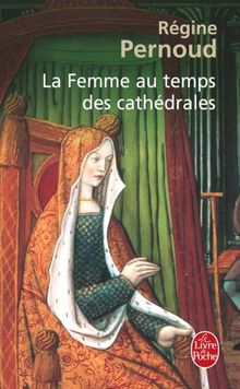 La femme au temps des cathédrales