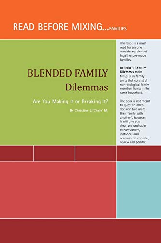 BLENDED FAMILY DILEMMAS: Are You Making It or Breaking It?