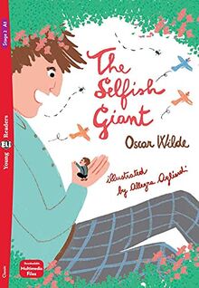 The Selfish Giant: Lektüre + Downloadable Multimedia Files (Young ELI Readers)