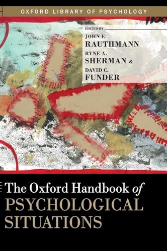 The Oxford Handbook of Psychological Situations (Oxford Library of Psychology)