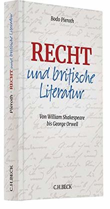 Recht und britische Literatur: Von William Shakespeare bis George Orwell