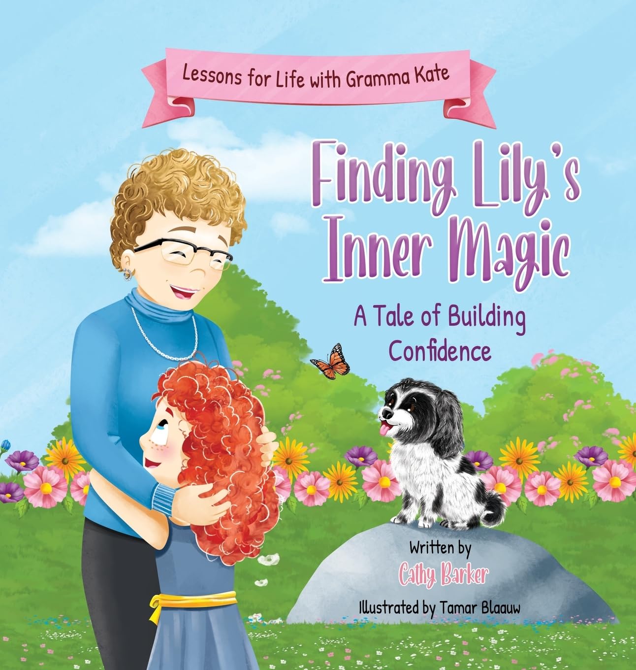 Finding Lily's Inner Magic: A Tale of Building Confidence (Lessons for Life with Gramma Kate)
