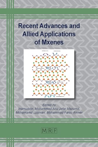 Recent Advances and Allied Applications of Mxenes (Materials Research Foundations, Band 155)