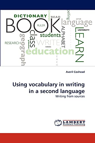 Using vocabulary in writing in a second language: Writing from sources