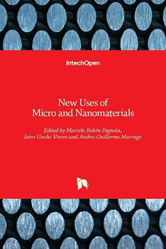 New Uses of Micro and Nanomaterials
