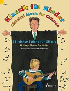 Klassik für Kinder: 58 leichte Stücke für Gitarre. Gitarre.