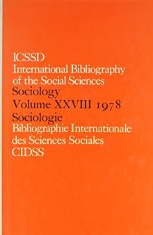 Informa, I: IBSS: Sociology: 1978 Vol 28: In English and French (International Bibliography of the Social Sciences: Sociology, Band 28)