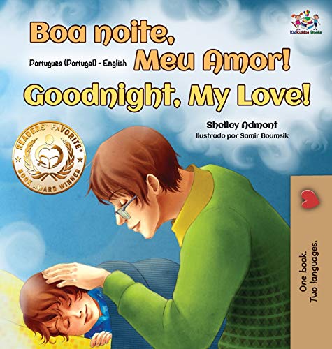Goodnight, My Love! (Portuguese English Bilingual Children's Book - Portugal) (Portuguese English Bilingual Collection - Portugal)