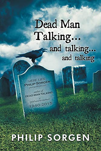 Dead Man Talking. . . and talking. . . and talking