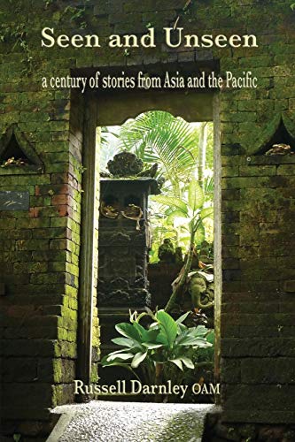 Seen and Unseen: a century of stories from Asia and the Pacific