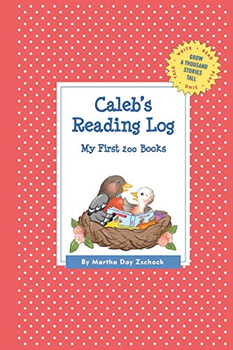 Caleb's Reading Log: My First 200 Books (GATST) (Grow a Thousand Stories Tall)