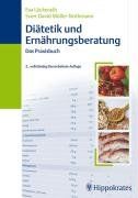 Diätetik und Ernährungsberatung: Das Praxisbuch von Lückerath, Eva, Müller-Nothmann, Sven-David | Buch | Zustand sehr gut