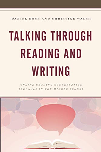Talking through Reading and Writing: Online Reading Conversation Journals in the Middle School
