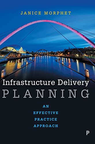 Infrastructure delivery planning: An Effective Practice Approach