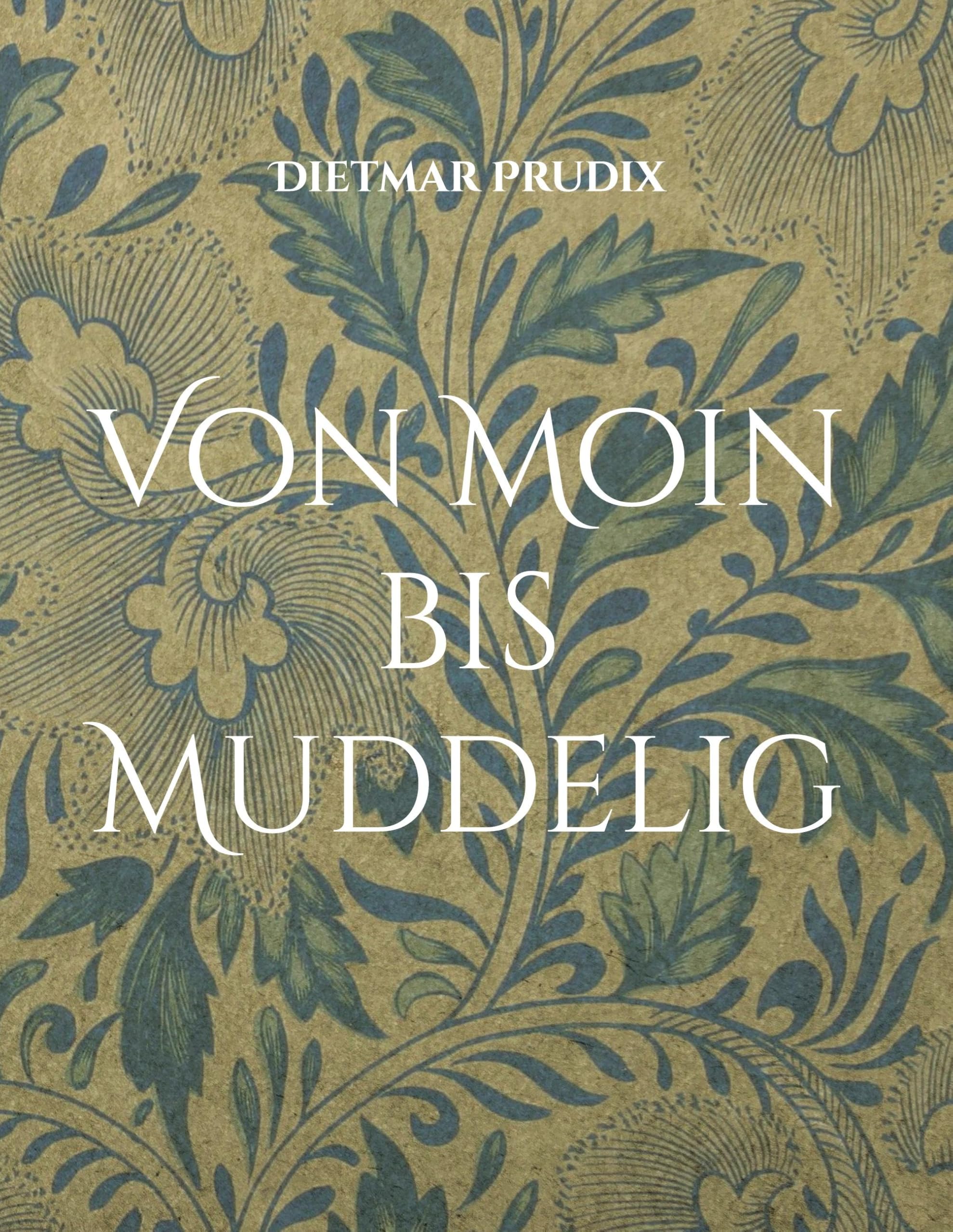Von Moin bis Muddelig: Warum Plattdeutsch mehr Herz hat als Hochdeutsch