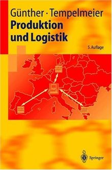 Produktion und Logistik (Springer-Lehrbuch)