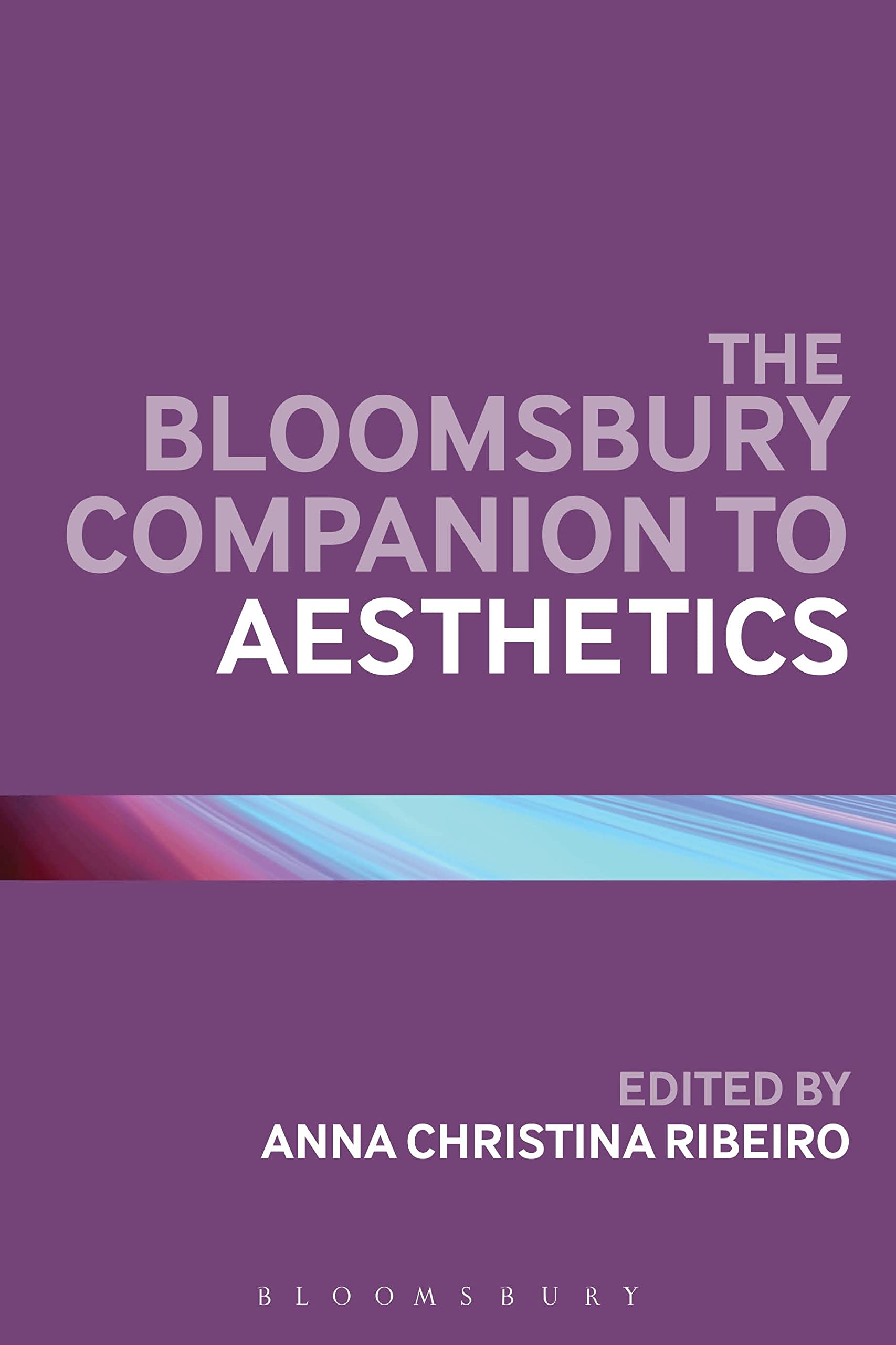 The Bloomsbury Companion to Aesthetics (Bloomsbury Companions)