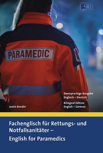 Fachenglisch für Rettungs- und Notfallsanitäter - English for Paramedics - Justin Bender Kartoniert (TB)