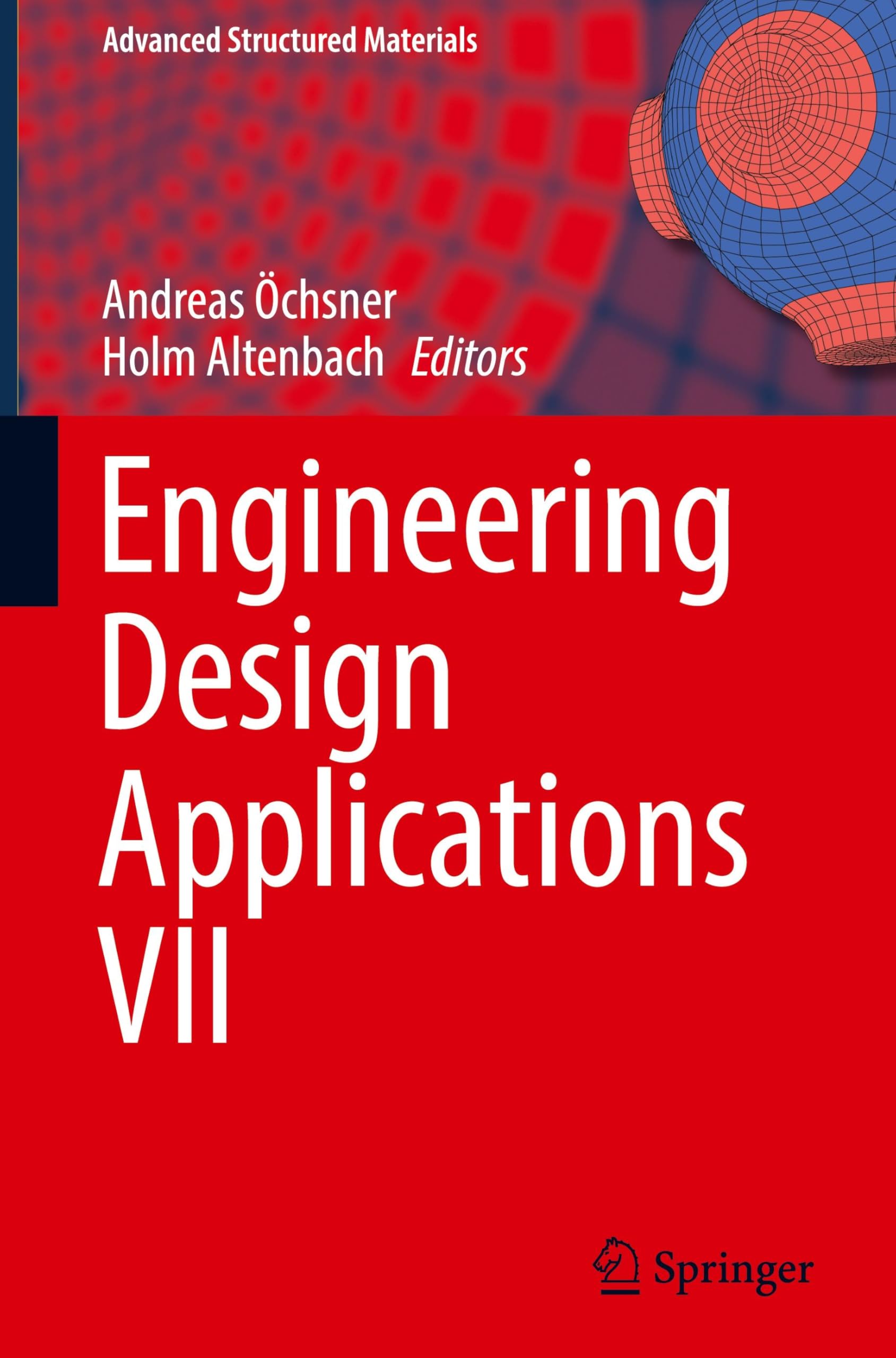 Engineering Design Applications VII (Advanced Structured Materials, 230, Band 230)