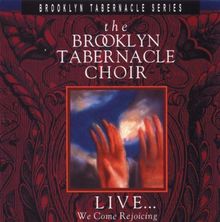 Live...We Come Rejoicing