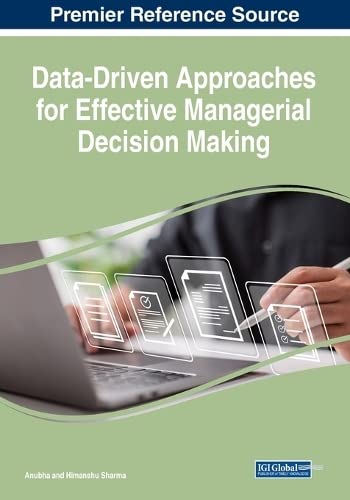 Data-driven Approaches for Effective Managerial Decision Making