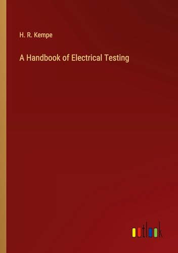 A Handbook of Electrical Testing