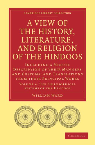 A View of the History, Literature, and Religion of the Hindoos 4 Volume Paperback Set: A View of the History, Literature, and Religion of the Hindoos: ... (Cambridge Library Collection - Religion)