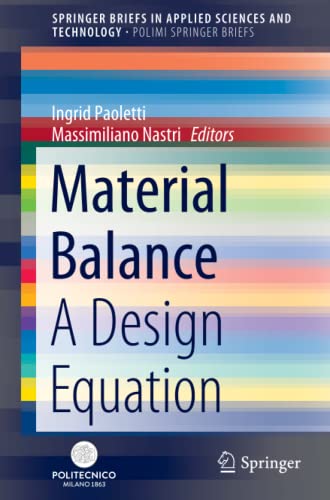 Material Balance: A Design Equation (SpringerBriefs in Applied Sciences and Technology)