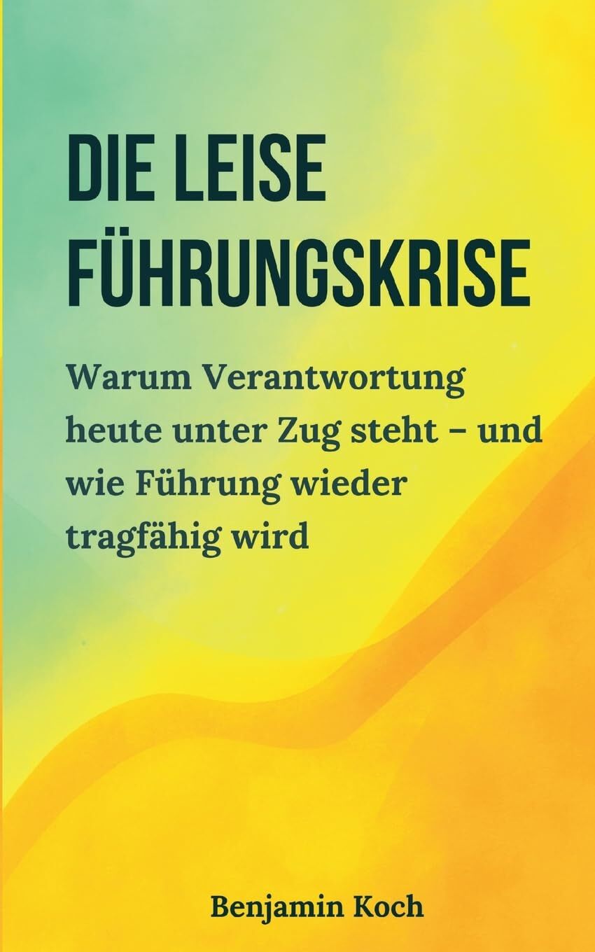 Die leise Führungskrise
