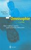Omnisophie: Über richtige, wahre und natürliche Menschen