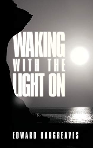 Waking With the Light on