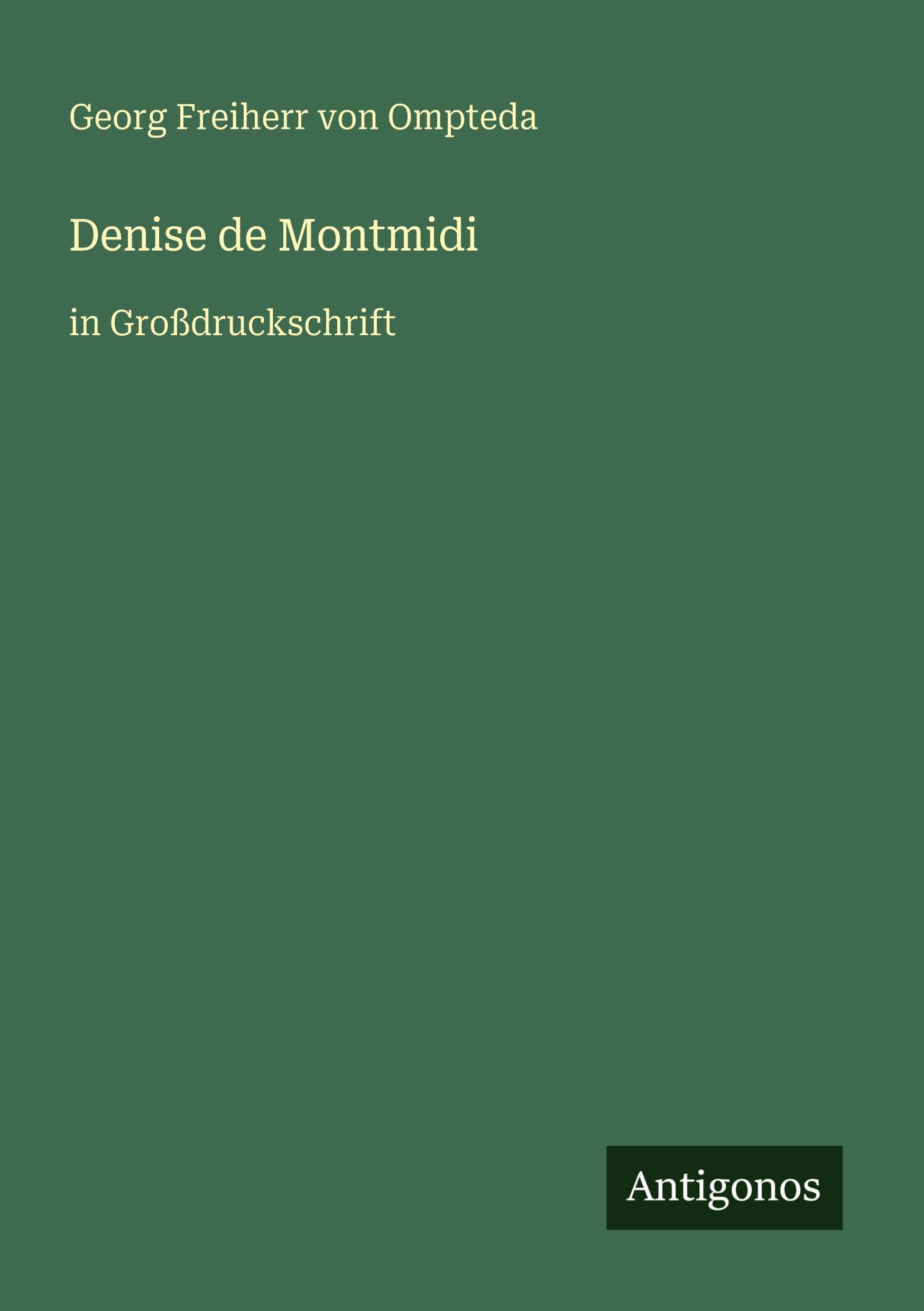 Denise de Montmidi: in Großdruckschrift