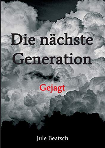 Die nächste Generation: Gejagt