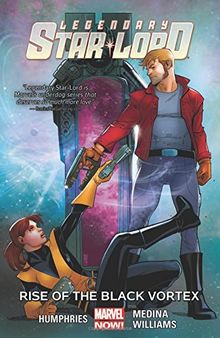 Legendary Star-Lord Vol. 2: Rise of the Black Vortex