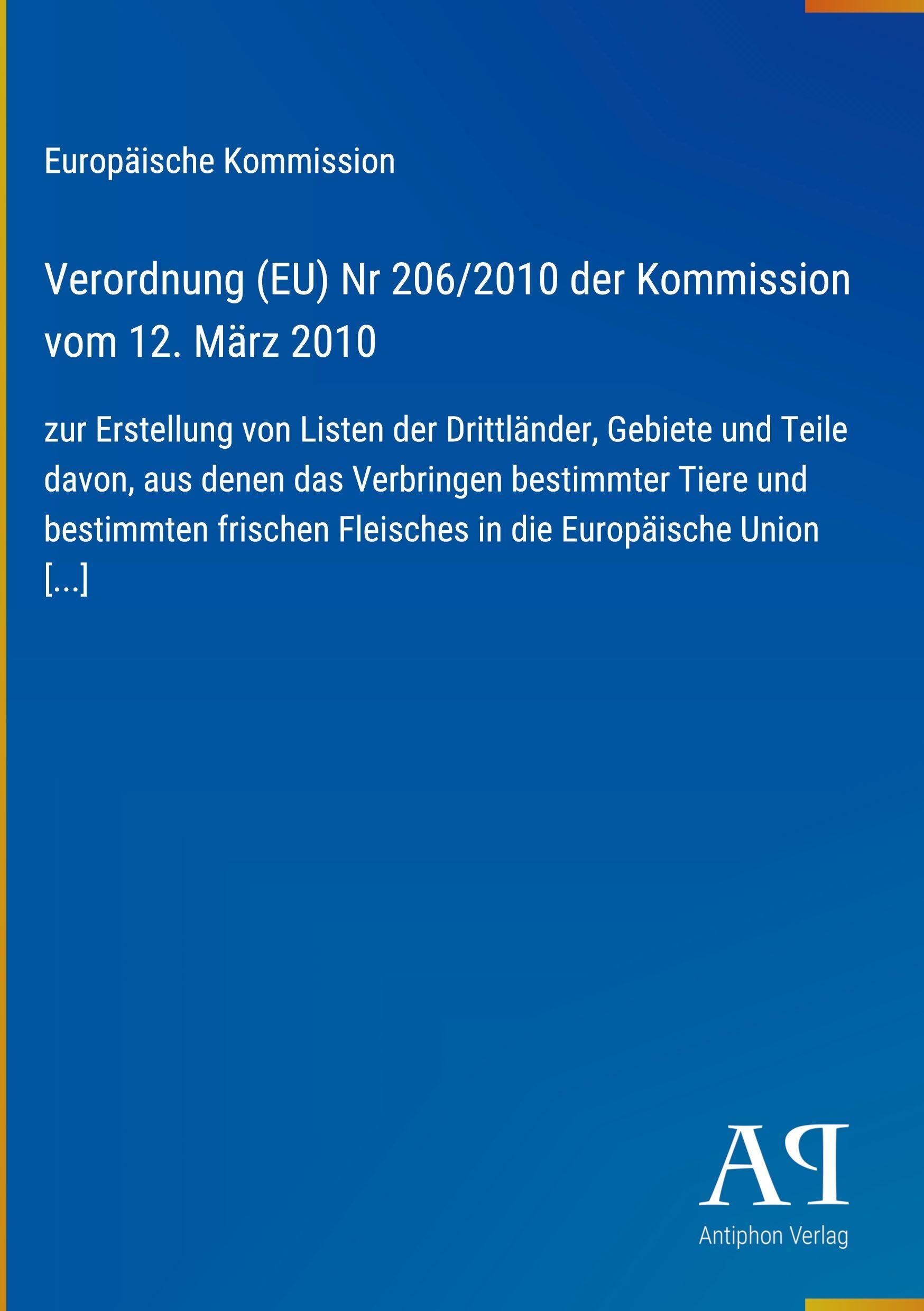 Verordnung (EU) Nr 206/2010 der Kommission vom 12. März 2010