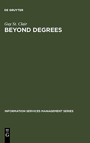 Beyond Degrees: Professional Learning for Knowledge Services (Information Services Management Series)